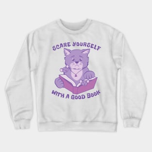 Scare Yourself with a Good Book Crewneck Sweatshirt